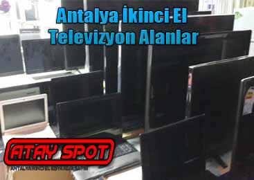 Antalya İkinci El Televizyon Alanlar