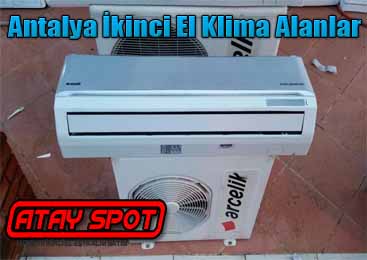 Antalya İkinci El Klima Alanlar